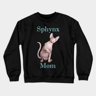 Sphynx Mom Crewneck Sweatshirt